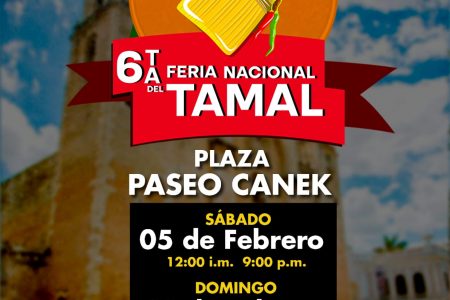 La 6°feria nacional del tamal cambiará de fecha y sede, ahora se realizará en Mérida